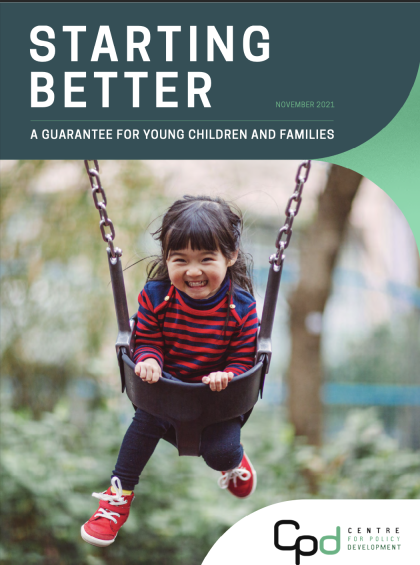 Starting Better Report - Centre for Policy Development